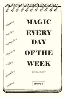 Magic Every Day of the Week by Christine Ogilvy